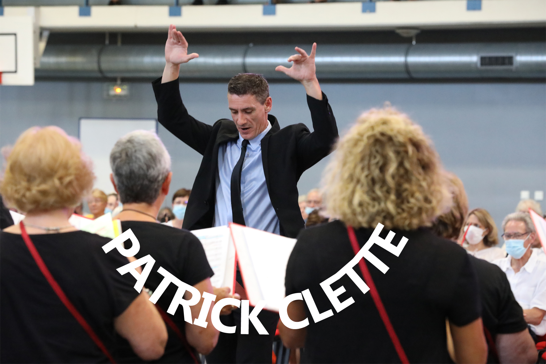 PATRICK CLETTE CHEF DE CHOEUR